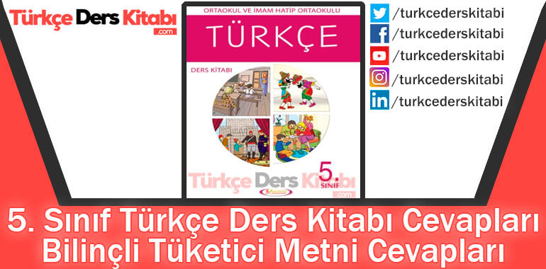 Bilinçli Tüketici Metni Cevapları (5. Sınıf Türkçe Anıttepe)