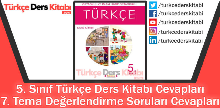 7. Tema Değerlendirme Soruları Cevapları (5. Sınıf Türkçe Anıttepe)