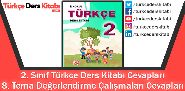 8. Tema Değerlendirme Çalışmaları Cevapları (2. Sınıf Türkçe ADA)