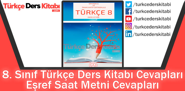 Eşref Saat Metni Cevapları (8. Sınıf Türkçe MEB)