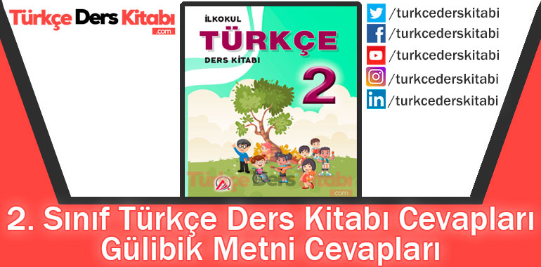 Gülibik Metni Cevapları (2. Sınıf Türkçe ADA)