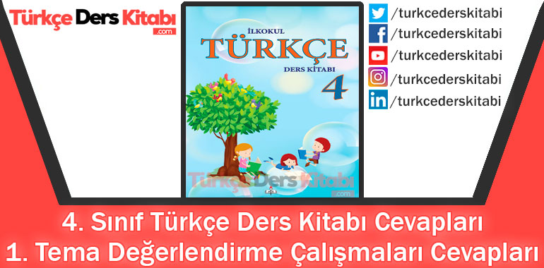 1. Tema Değerlendirme Çalışmaları Cevapları (4. Sınıf Türkçe MEB)