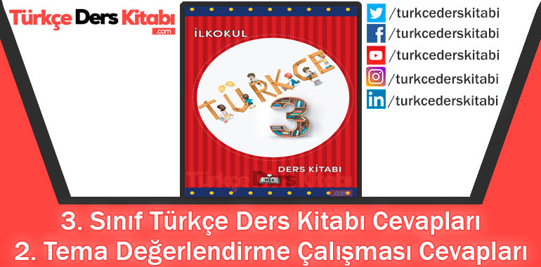 2. Tema Değerlendirme Çalışması Cevapları (3. Sınıf Türkçe MEB)