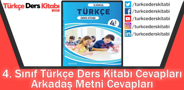 Arkadaş Metni Cevapları (4. Sınıf Türkçe Özgün)