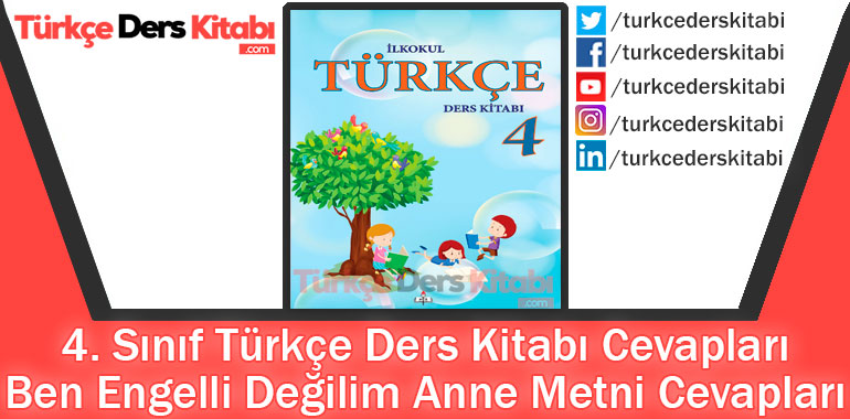 Ben Engelli Değilim Anne Metni Cevapları (4. Sınıf Türkçe MEB)