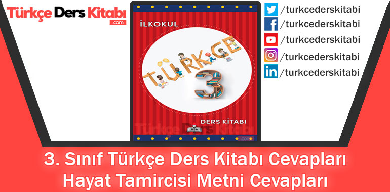 Hayat Tamircisi Metni Cevapları (3. Sınıf Türkçe MEB)