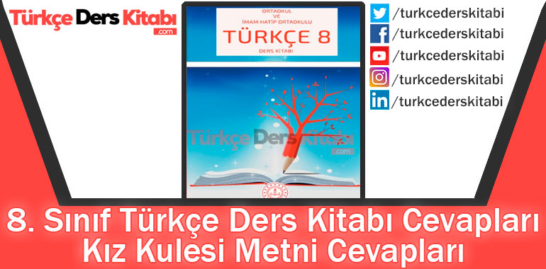 Kız Kulesi Metni Cevapları (8. Sınıf Türkçe MEB)