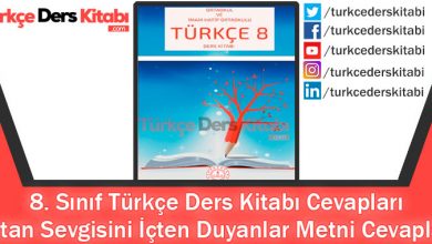 Vatan Sevgisini İçten Duyanlar Metni Cevapları (8. Sınıf Türkçe MEB)