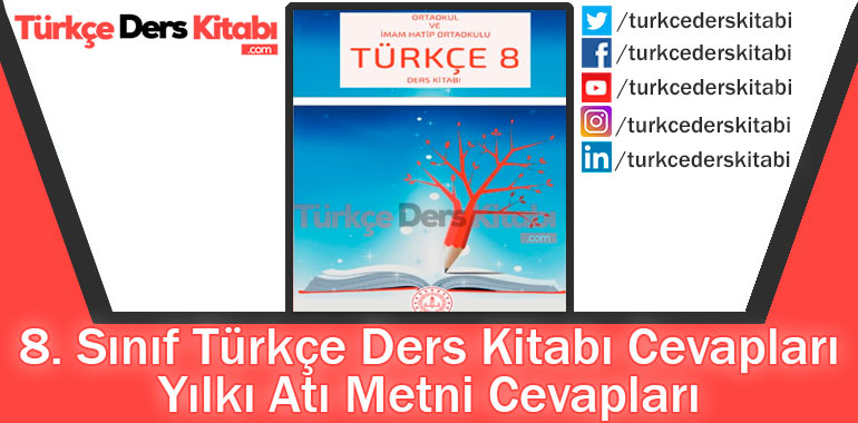 Yılkı Atı Metni Cevapları (8. Sınıf Türkçe MEB)