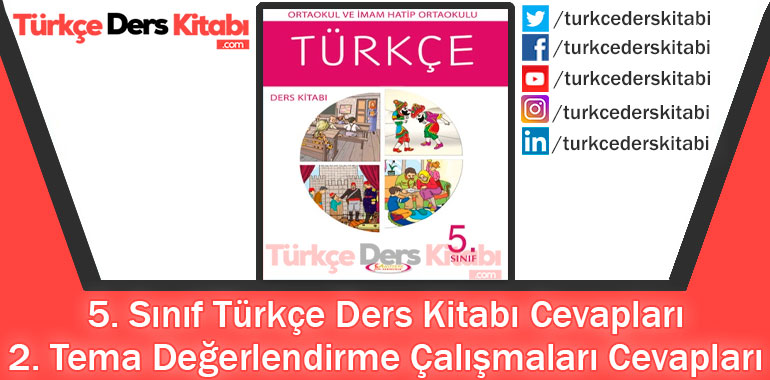 2. Tema Değerlendirme Çalışmaları Cevapları (5. Sınıf Türkçe Anıttepe)