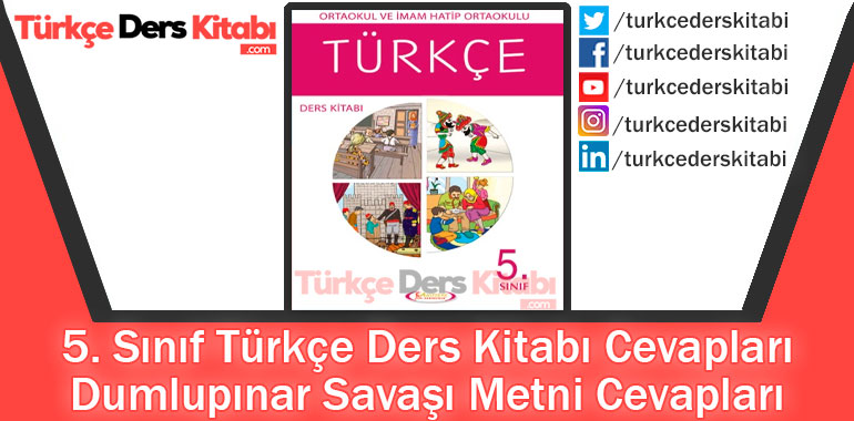 Dumlupınar Savaşı Metni Cevapları (5. Sınıf Türkçe Anıttepe)