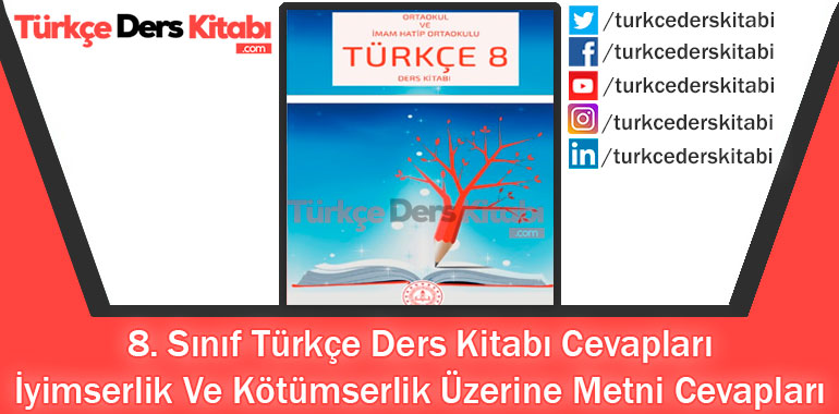 İyimserlik Ve Kötümserlik Üzerine Metni Cevapları (8. Sınıf Türkçe MEB)