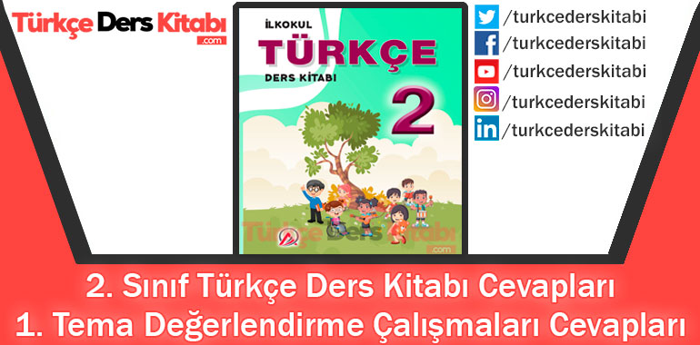 1. Tema Değerlendirme Çalışmaları Cevapları (2. Sınıf Türkçe ADA)