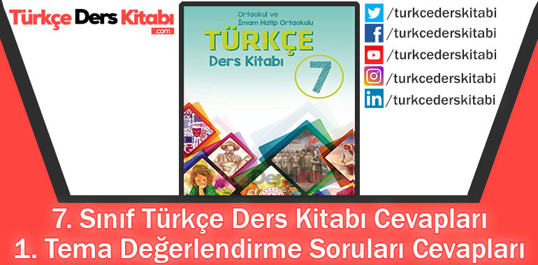 1. Tema Değerlendirme Soruları Cevapları (7. Sınıf Türkçe MEB)