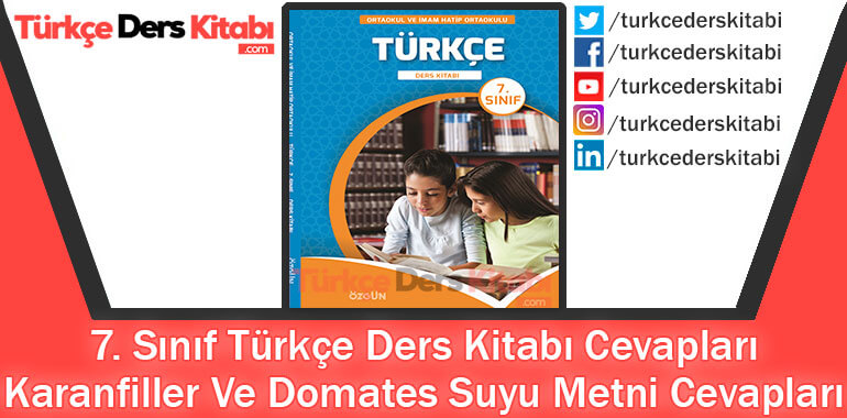 Karanfiller Ve Domates Suyu Metni Cevapları (7. Sınıf Türkçe ÖZGÜN)