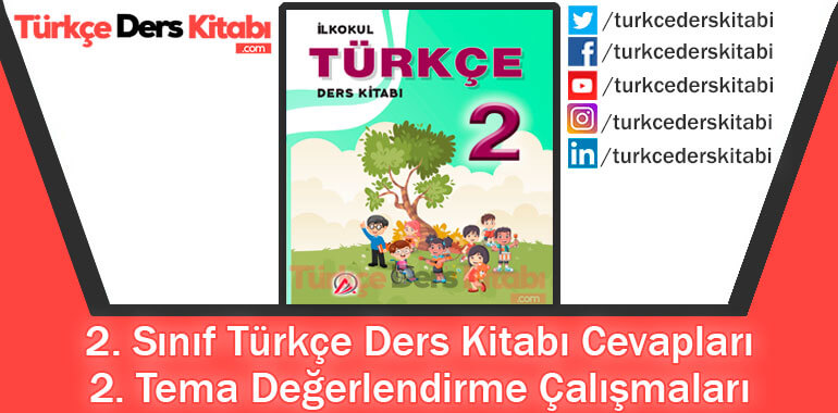 2. Tema Değerlendirme Çalışmaları Cevapları (2. Sınıf Türkçe ADA)