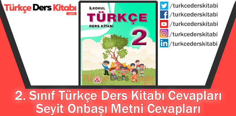 Seyit Onbaşı Metni Cevapları (2. Sınıf Türkçe ADA)