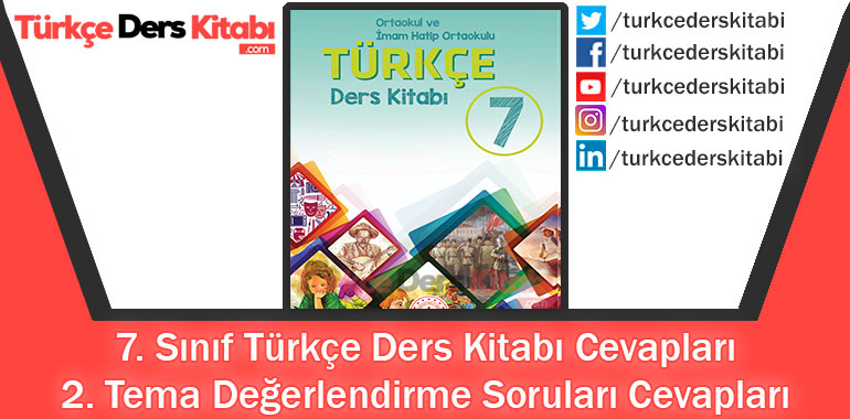 2. Tema Değerlendirme Soruları Cevapları (7. Sınıf Türkçe MEB)