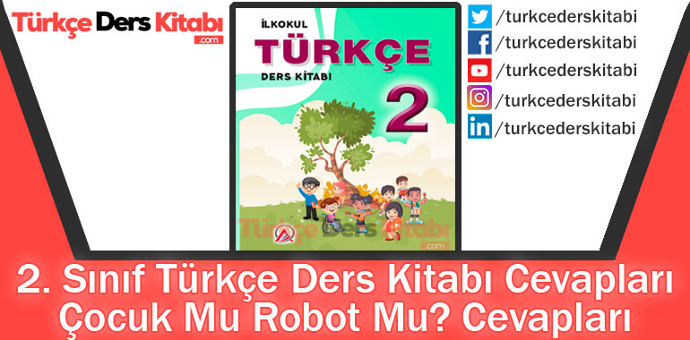 Çocuk Mu Robot Mu Cevapları (2. Sınıf Türkçe ADA)