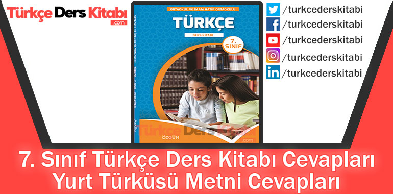 Yurt Türküsü Metni Cevapları (7. Sınıf Türkçe ÖZGÜN)