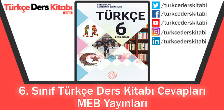 6. Sınıf Türkçe Ders Kitabı Cevapları MEB Yayınları