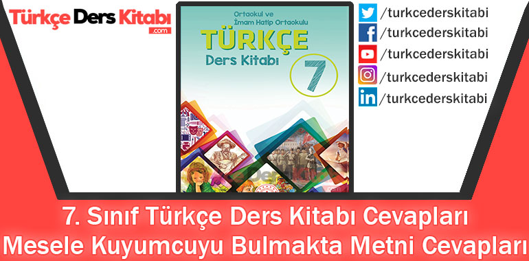 Mesele Kuyumcuyu Bulmakta Metni Cevapları (7. Sınıf Türkçe MEB)