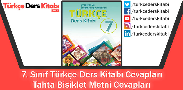 Tahta Bisiklet Metni Cevapları (7. Sınıf Türkçe MEB)