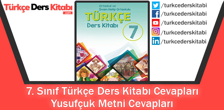 Yusufçuk Metni Cevapları (7. Sınıf Türkçe MEB)