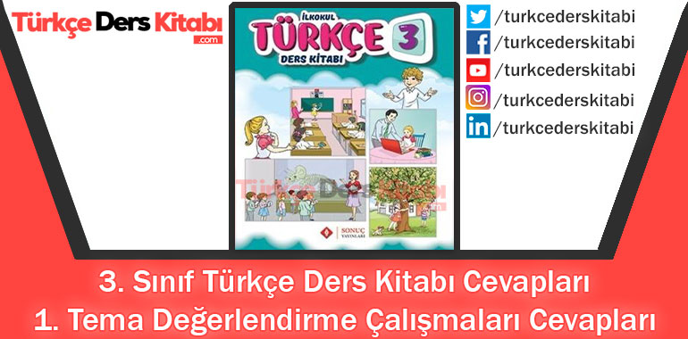 1. Tema Değerlendirme Çalışmaları Cevapları (3. Sınıf Türkçe Sonuç)