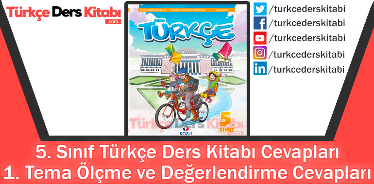 1. Tema Ölçme Ve Değerlendirme Cevapları (5.Sınıf Türkçe KOZA)