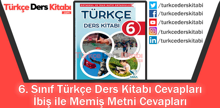 İbiş ile Memiş Metni Cevapları (6. Sınıf Türkçe Anka)