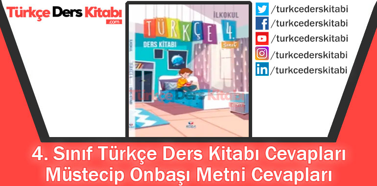 Müstecip Onbaşı Metni Cevapları (4. Sınıf Türkçe KOZA)