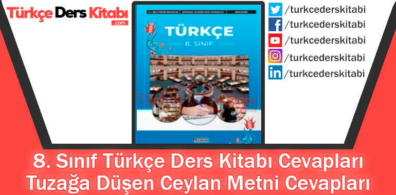 Tuzağa Düşen Ceylan Metni Cevapları (8. Sınıf Türkçe Ferman)