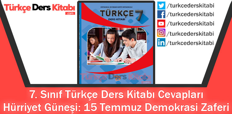 Hürriyet Güneşi 15 Temmuz Demokrasi Zaferi Metni Cevapları (7. Sınıf Türkçe Dörtel)