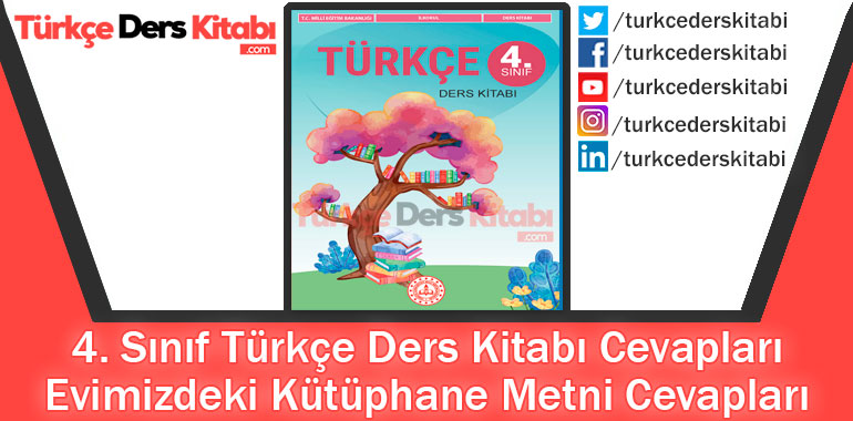 Evimizdeki Kütüphane Metni Cevapları (4. Sınıf Türkçe MEB)