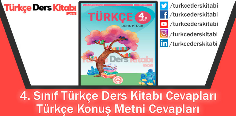 Türkçe Konuş Metni Cevapları (4. Sınıf Türkçe MEB)