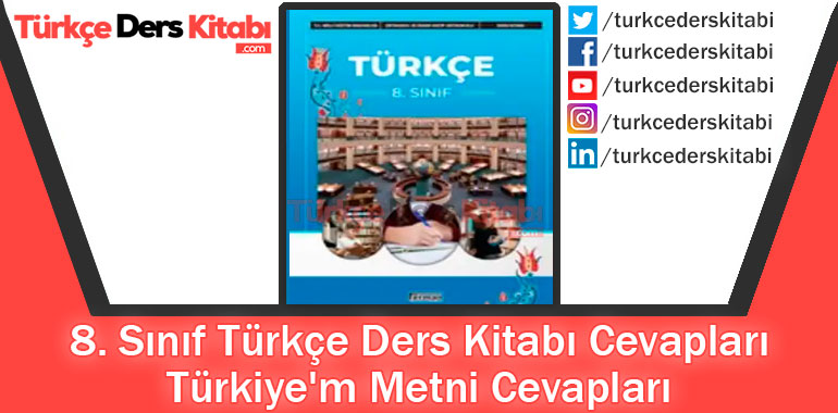 Türkiye'm Metni Cevapları (8. Sınıf Türkçe Ferman)