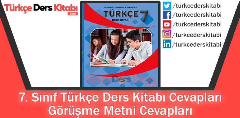 Görüşme Metni Cevapları (7. Sınıf Türkçe Dörtel)