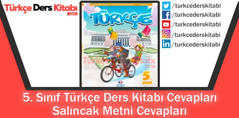 Salıncak Metni Cevapları (5.Sınıf Türkçe KOZA)