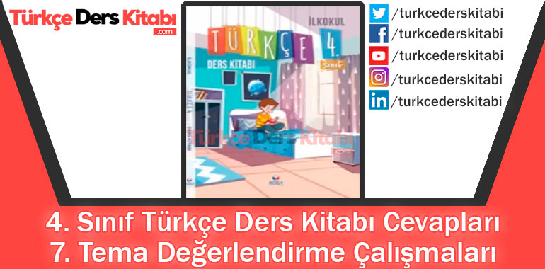 7. Tema Değerlendirme Çalışmaları Cevapları (4. Sınıf Türkçe KOZA)