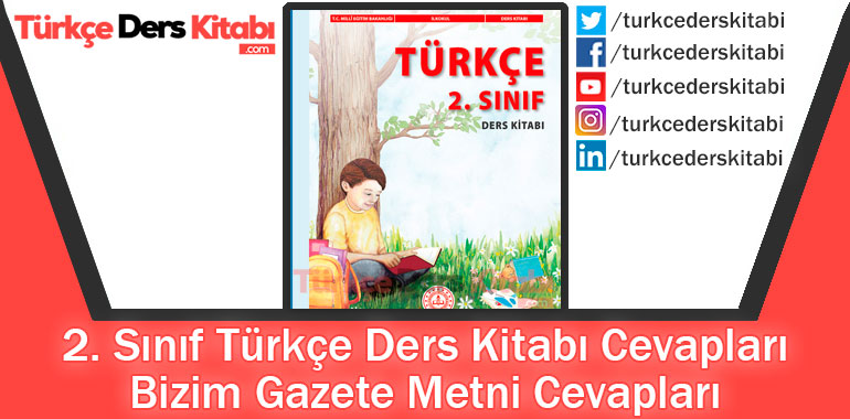 Bizim Gazete Metni Cevapları (2. Sınıf Türkçe MEB)