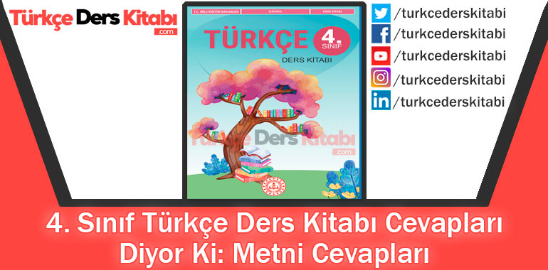 Diyor Ki Metni Cevapları (4. Sınıf Türkçe MEB)