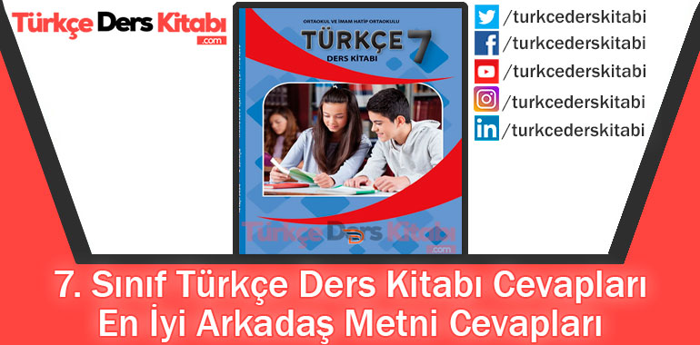 En İyi Arkadaş Metni Cevapları (7. Sınıf Türkçe Dörtel)