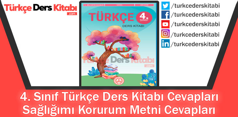 Sağlığımı Korurum Metni Cevapları (4. Sınıf Türkçe MEB)