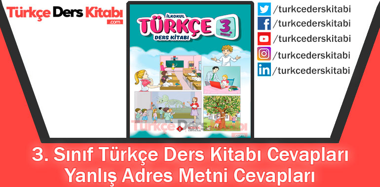 Yanlış Adres Metni Cevapları (3. Sınıf Türkçe Sonuç)